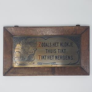 Antique Wood Brass Dutch Holland Quote Sign Plaque Decor Wall Hanging Klokje